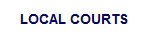 GUIDE TO LOCAL COURTS